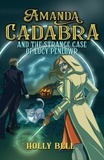  Holly Bell - Amanda Cadabra and The Strange Case of Lucy Penlowr - The Amanda Cadabra Cozy Paranormal Mysteries, #6.