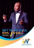  Veli Ndaba - Set Your Soul on Fire! - Set Your Soul On Fire, #1.