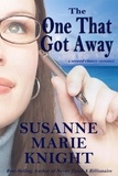  Susanne Marie Knight - The One That Got Away.