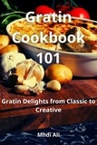  Mhdi Ali - Gratin Cookbook 101.