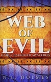  N.L. Holmes - Web of Evil - Hani's Daughter Mysteries, #2.