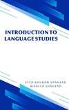  SYED KHURAM SHAHZAD et  WAHEED SHAHZAD - Introduction to Language Studies.