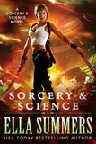  Ella Summers - Sorcery &amp; Science - Sorcery &amp; Science, #1.