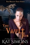  Kat Simons - The Vault Job - Dragon Thief, #4.