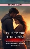  EDGARS AUZIŅŠ - True to the teddy bear.