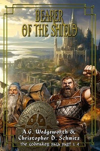 Christopher Schmitz et  A.G. Wedgeworth - Bearer of the Shield - The Esfah Sagas, #4.