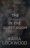 Kaira Lockwood - The Stranger in the Guest Room.
