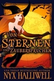  Nyx Halliwell - Von Sternen und Zaubersprüchen - Hexenschwestern von Raven Falls - Gemütliche Krimiserie, #3.