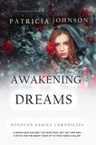  Patricia Johnson - Awakening Dreams - Donovan Family Chronicles, #1.
