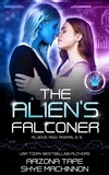  Skye MacKinnon et  Arizona Tape - The Alien's Falconer - Aliens and Animals, #5.