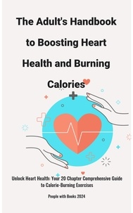  People with Books - The Adult's Handbook to Boosting Heart Health and Burning Calories.