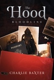  Charlie Baxter - The Hood: Bloodline.