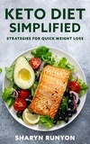  Sharyn Runyon - Keto Diet Simplified - Strategies for Quick Weight Loss.