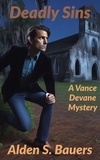  Alden S Bauers - Deadly Sins - Vance Devane, #5.