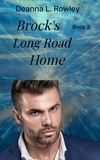  Deanna L. Rowley - Brock's Long Road Home.