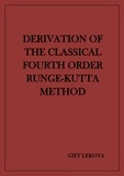  Gift Kobela Lekota - Derivation of the Classical Fourth Order Runge-Kutta Method.