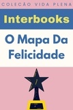  Interbooks - O Mapa Da Felicidade - Coleção Vida Plena, #4.
