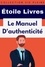  Étoile Livres - Le Manuel D'authenticité - Collection Vie Pleine, #20.