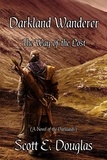  Scott E. Douglas - Darkland Wanderer - Way of the Lost - Darkland Wayfarer, #0.