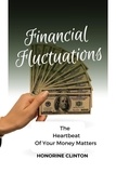  HONORINE CLINTON - Financial  Fluctuations : The Heartbeat of Your Money Matters.