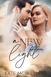  Kate McWilliams - A New Light - Moon Harbor Series, #5.