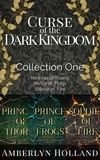  Amberlyn Holland - Curse of the Dark Kingdom: Collection One - Curse of the Dark Kingdom Collections, #1.