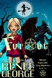  Renee George - FurOut - Witchin' Impossible Cozy Mysteries, #5.