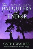  Cathy Walker - The Daughters of Endor - The Witch Tree, #2.
