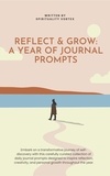  SpiritualityVortex - Reflect &amp; Grow: A Year of Journal Prompts.