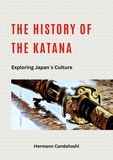  Hermann Candahashi - The History of the Katana - Exploring Japan's Culture.