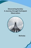  Nicholas - Immersive Insights: Exploring Participant Observation in Sociology.
