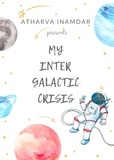  Atharva Inamdar - My Inter Galactic Crisis.