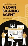  Lisa Carr - How to Become a Loan Signing Agent.