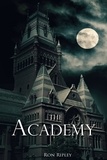  Ron Ripley et  Scare Street - The Academy - Moving In Series, #6.