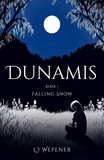  L.I. Wepener - Dunamis- Book I: Falling Snow - Dunamis Saga.