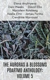 Elena Anufriyeva et  David Ellis - The Auroras &amp; Blossoms PoArtMo Anthology: Volume 5.