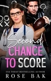  Rose Bak - Second Chance to Score - Midlife Crisis Contemporary Romance, #7.