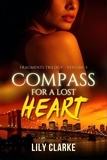 Lily Clarke - Compass for a Lost Heart - Fragments Trilogy, #3.