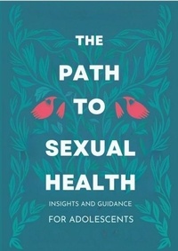  Alexander Peredes - The Path to Sexual Health: Insights and Guidance for Adolescents.