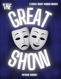  Patrick Gorsky - The Great Show - Stories About Human Masks.