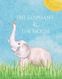  Stephanie O'Connor - The Elephant and the Mouse.