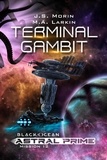  J.S. Morin - Terminal Gambit - Black Ocean: Astral Prime, #12.