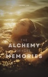  Laura Lee - The Alchemy of Lost Memories.
