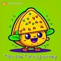  Dan Owl Greenwood - Tito the Taco's Journey - Dreamy Adventures: Bedtime Stories Collection.