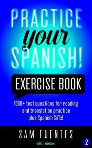  Sam Fuentes - Practice Your Spanish! Exercise Book #2 - Practice Your Spanish! Exercise Books, #2.
