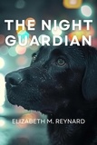  Elizabeth M. Reynard - The Night Guardian.