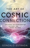  Gonzalo Estrada - The Art of Cosmic Connection.