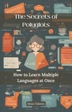  Maia Tobares - The Secrets of Polyglots: How to Learn Multiple Languages ​​at Once.