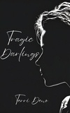  Terri Deno - Tragic Darlings.
