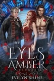  Evelyn Shine - Eyes of Amber - Dawnchild, #1.